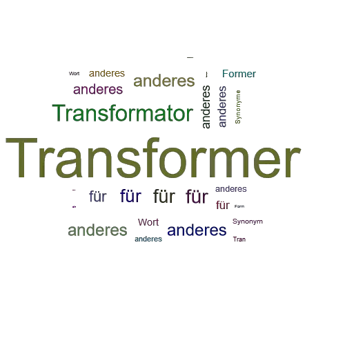 Ein anderes Wort für Transformer - Synonym Transformer