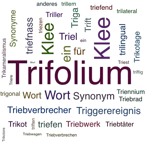 Ein anderes Wort für Trifolium - Synonym Trifolium
