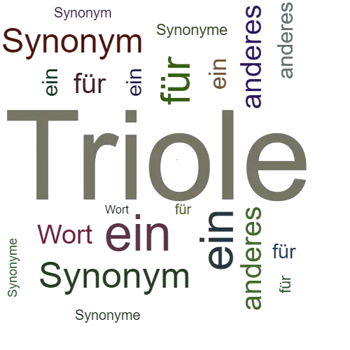 Ein anderes Wort für Triole - Synonym Triole