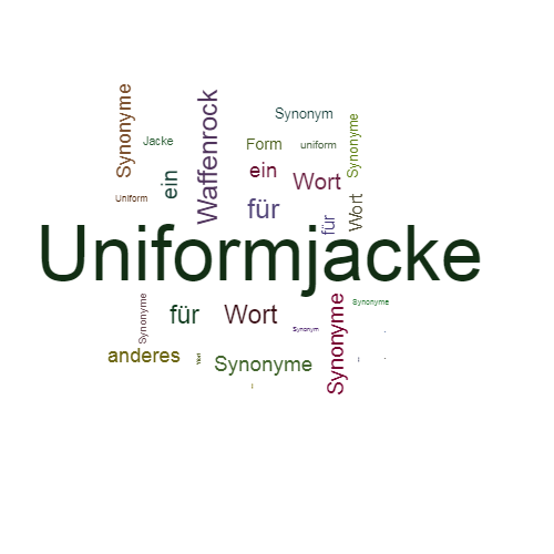Ein anderes Wort für Uniformjacke - Synonym Uniformjacke