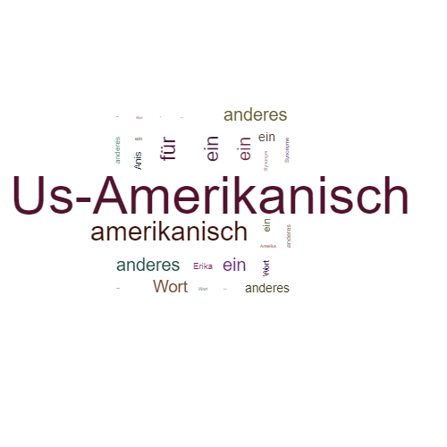 Ein anderes Wort für Us-Amerikanisch - Synonym Us-Amerikanisch