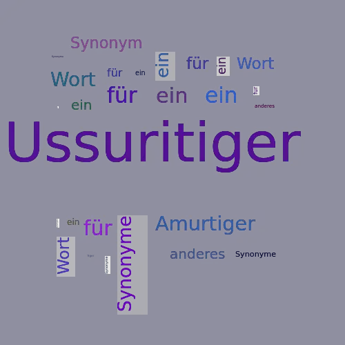 Ein anderes Wort für Ussuritiger - Synonym Ussuritiger