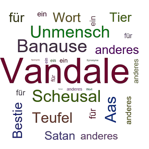 Ein anderes Wort für Vandale - Synonym Vandale
