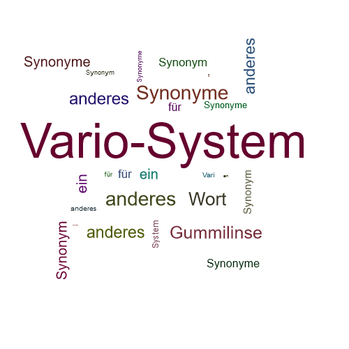 Ein anderes Wort für Vario-System - Synonym Vario-System