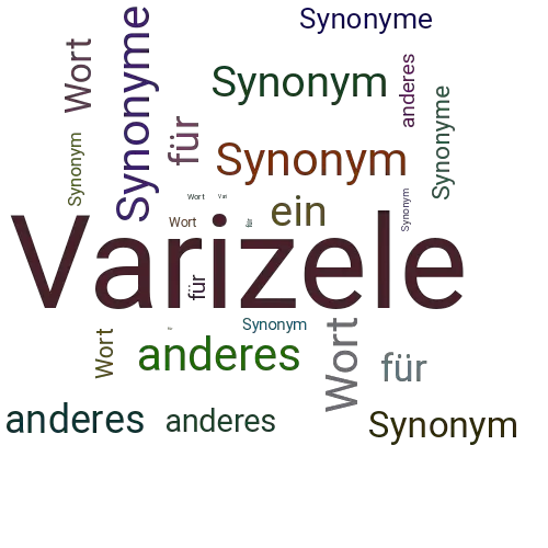 Ein anderes Wort für Varizele - Synonym Varizele