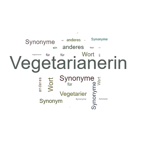 Ein anderes Wort für Vegetarianerin - Synonym Vegetarianerin