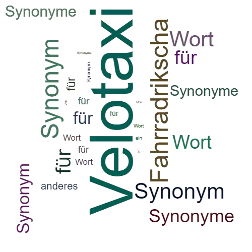 Ein anderes Wort für Velotaxi - Synonym Velotaxi