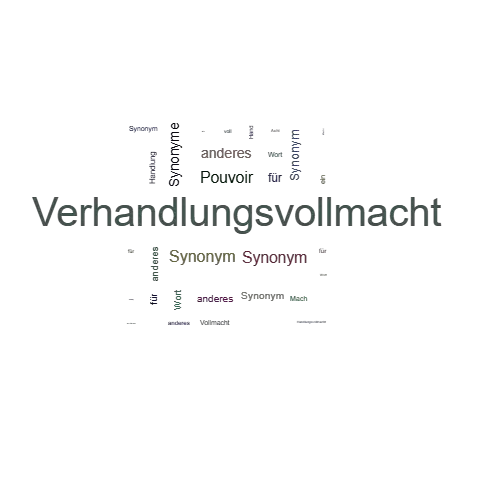 Ein anderes Wort für Verhandlungsvollmacht - Synonym Verhandlungsvollmacht