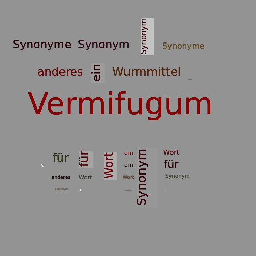 Ein anderes Wort für Vermifugum - Synonym Vermifugum