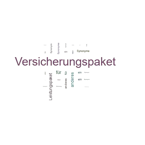 Ein anderes Wort für Versicherungspaket - Synonym Versicherungspaket