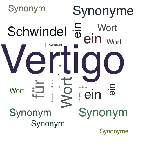 Ein anderes Wort für Vertigo - Synonym Vertigo