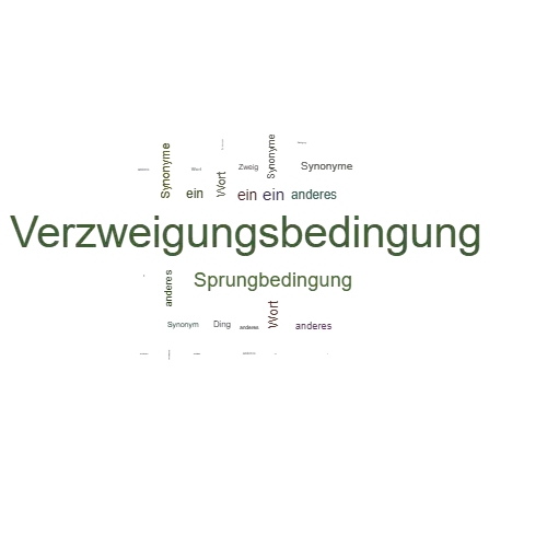 Ein anderes Wort für Verzweigungsbedingung - Synonym Verzweigungsbedingung