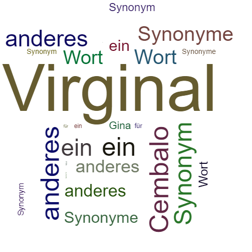 Ein anderes Wort für Virginal - Synonym Virginal