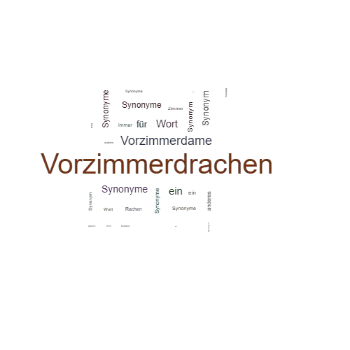 Ein anderes Wort für Vorzimmerdrachen - Synonym Vorzimmerdrachen