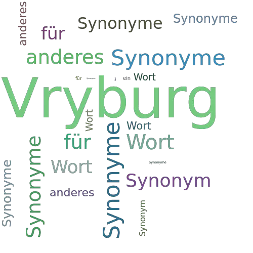 Ein anderes Wort für Vryburg - Synonym Vryburg