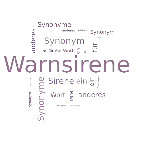 Ein anderes Wort für Warnsirene - Synonym Warnsirene