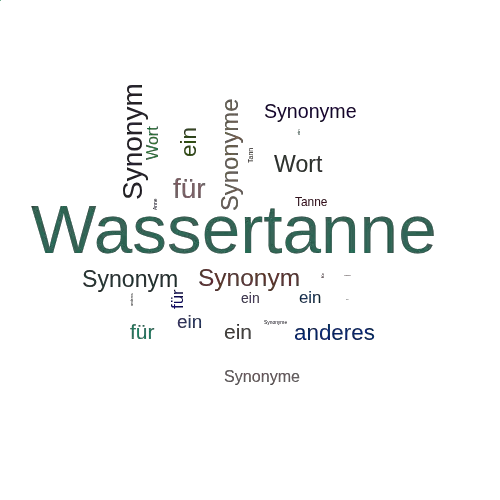 Ein anderes Wort für Wassertanne - Synonym Wassertanne