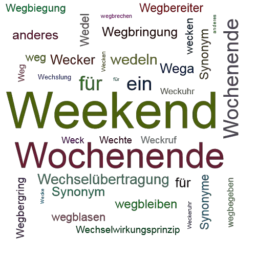 Ein anderes Wort für Weekend - Synonym Weekend