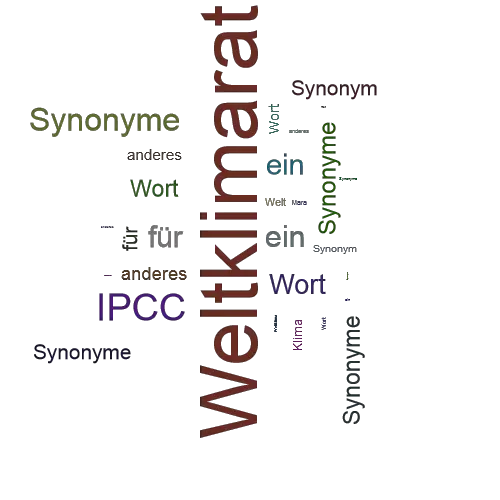 Ein anderes Wort für Weltklimarat - Synonym Weltklimarat