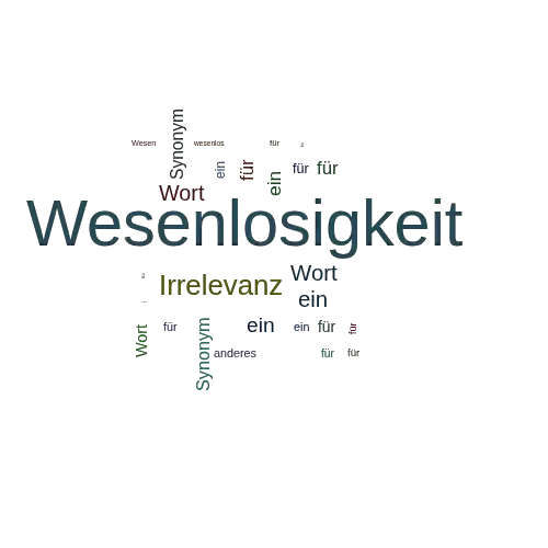 Ein anderes Wort für Wesenlosigkeit - Synonym Wesenlosigkeit