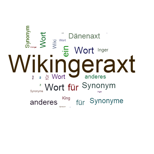 Ein anderes Wort für Wikingeraxt - Synonym Wikingeraxt