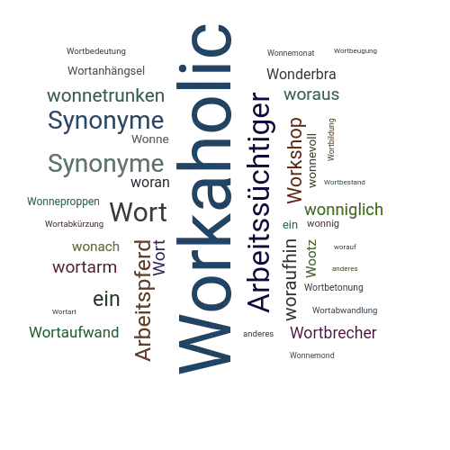 Ein anderes Wort für Workaholic - Synonym Workaholic