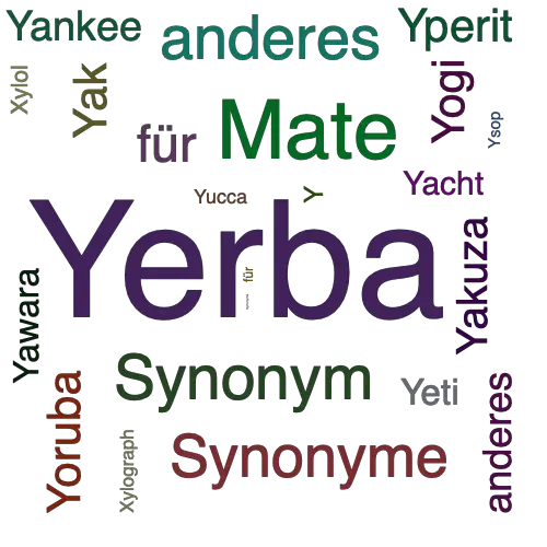 Ein anderes Wort für Yerba - Synonym Yerba