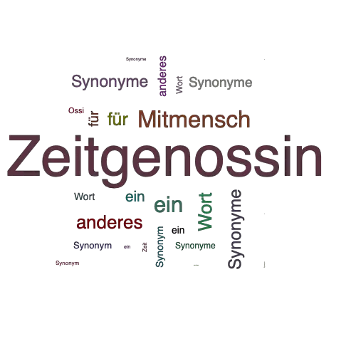 Ein anderes Wort für Zeitgenossin - Synonym Zeitgenossin