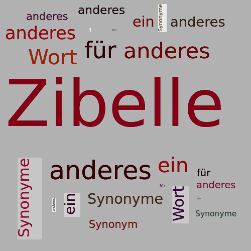 Ein anderes Wort für Zibelle - Synonym Zibelle
