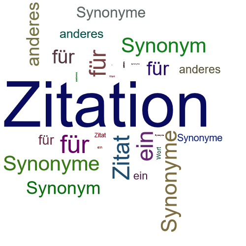 Ein anderes Wort für Zitation - Synonym Zitation