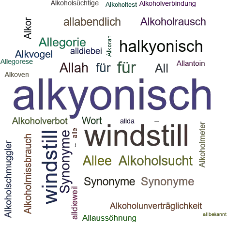 Ein anderes Wort für alkyonisch - Synonym alkyonisch