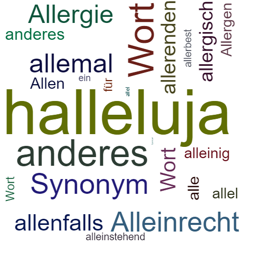 Ein anderes Wort für alleluja - Synonym alleluja