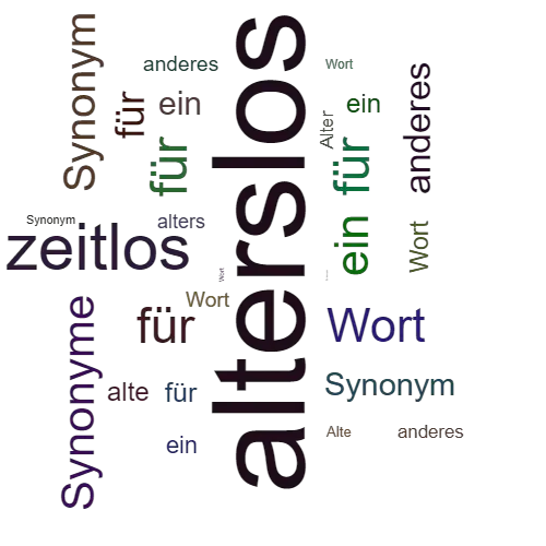 Ein anderes Wort für alterslos - Synonym alterslos