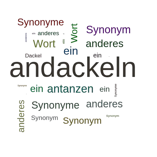 Ein anderes Wort für andackeln - Synonym andackeln