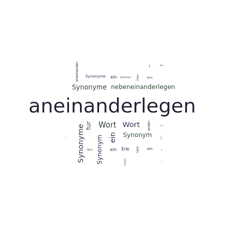 Ein anderes Wort für aneinanderlegen - Synonym aneinanderlegen