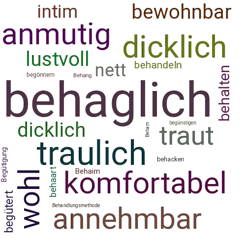 Ein anderes Wort für behaglich - Synonym behaglich