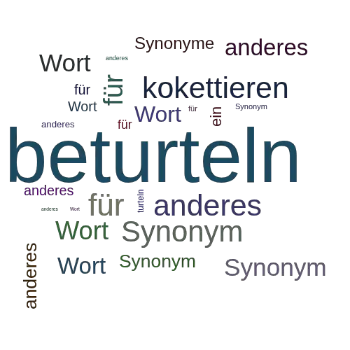 Ein anderes Wort für beturteln - Synonym beturteln