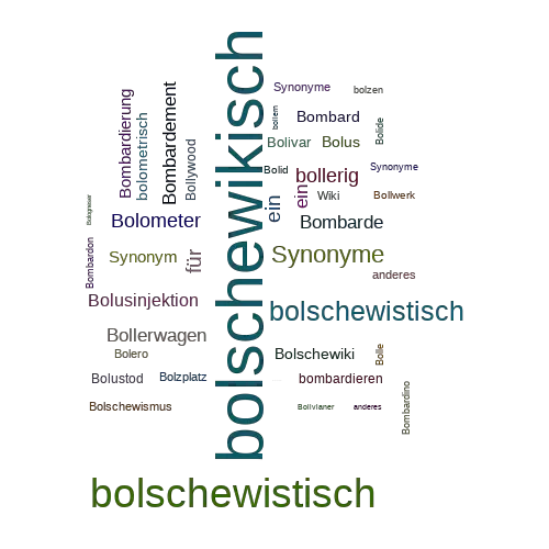 Ein anderes Wort für bolschewikisch - Synonym bolschewikisch