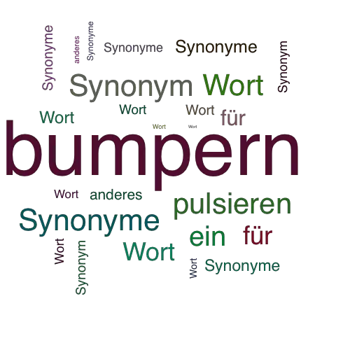 Ein anderes Wort für bumpern - Synonym bumpern