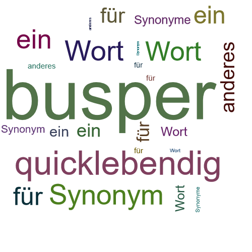 Ein anderes Wort für busper - Synonym busper