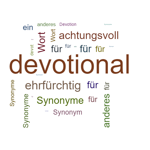 Ein anderes Wort für devotional - Synonym devotional