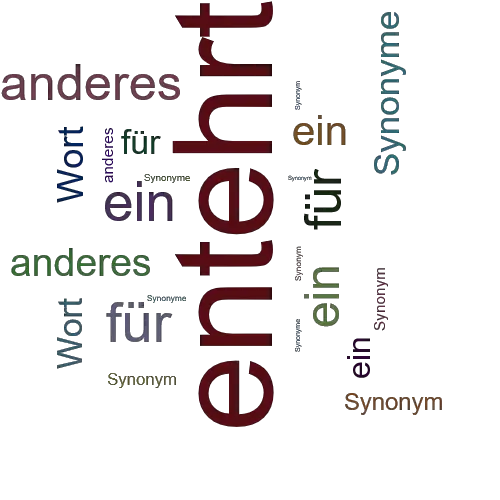 Ein anderes Wort für entehrt - Synonym entehrt