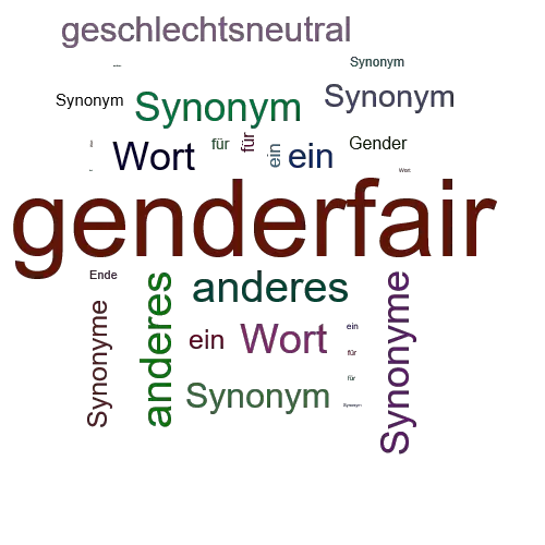 Ein anderes Wort für genderfair - Synonym genderfair