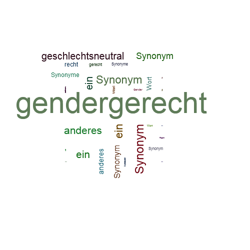 Ein anderes Wort für gendergerecht - Synonym gendergerecht