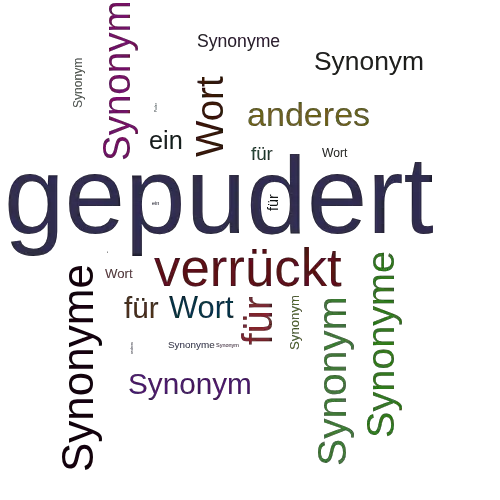 Ein anderes Wort für gepudert - Synonym gepudert