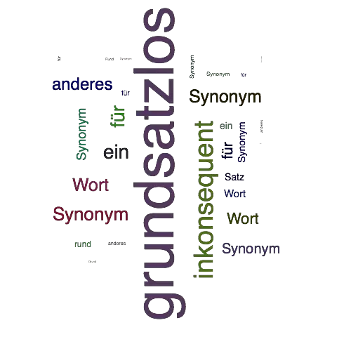 Ein anderes Wort für grundsatzlos - Synonym grundsatzlos