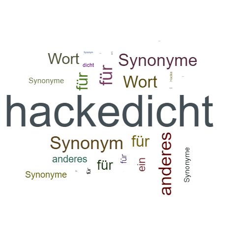 Ein anderes Wort für hackedicht - Synonym hackedicht