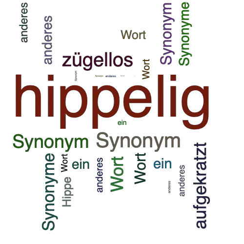 Ein anderes Wort für hippelig - Synonym hippelig