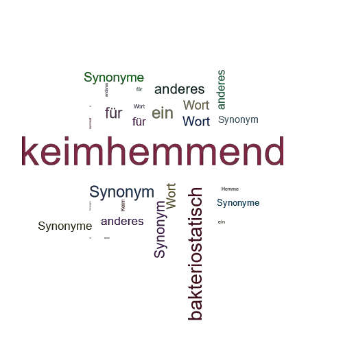 Ein anderes Wort für keimhemmend - Synonym keimhemmend