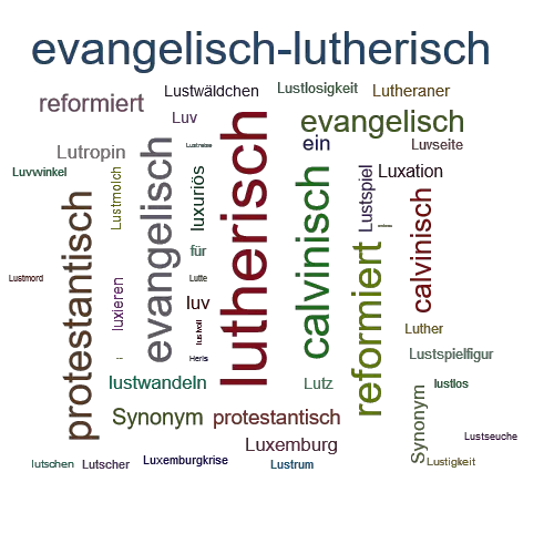 Ein anderes Wort für lutherisch - Synonym lutherisch